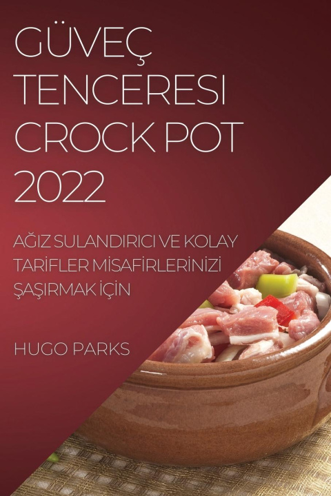 Könyv Guvec Tenceresi Crock Pot 2022 