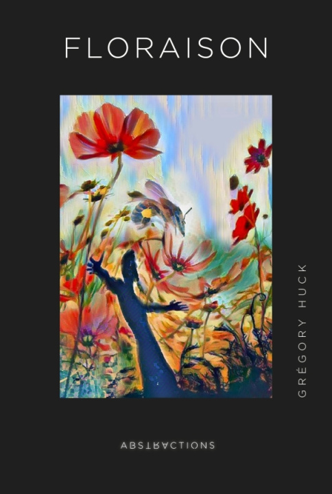 Knjiga Floraison Grégory Huck