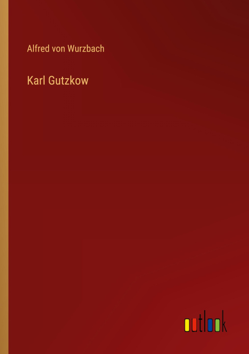 Kniha Karl Gutzkow 