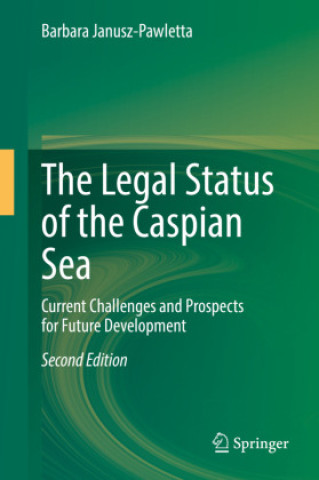 Kniha Legal Status of the Caspian Sea Barbara Janusz-Pawletta