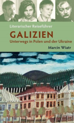 Książka Literarischer Reiseführer Galizien Wiatr Marcin