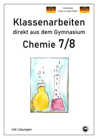 Książka Chemie 7/8, Klassenarbeiten direkt aus dem Gymnasien mit Lösungen Claus Arndt