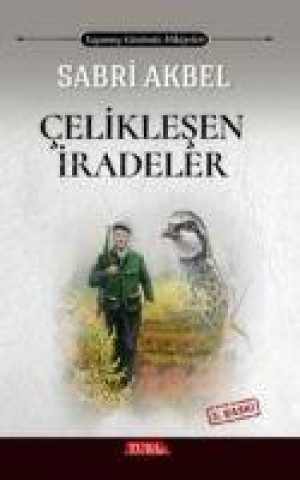 Knjiga Celiklesen Iradeler 