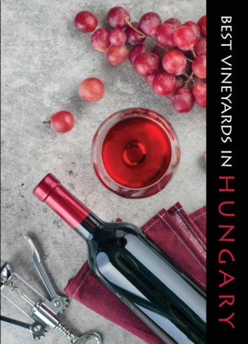 Book Best Vineyards in Hungary Kolozsvári Ildikó
