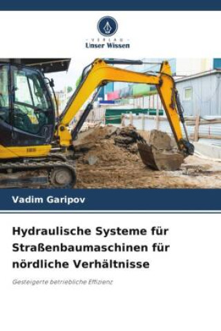 Książka Hydraulische Systeme für Straßenbaumaschinen für nördliche Verhältnisse 