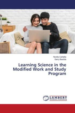 Knjiga Learning Science in the Modified Work and Study Program Garry Bastida