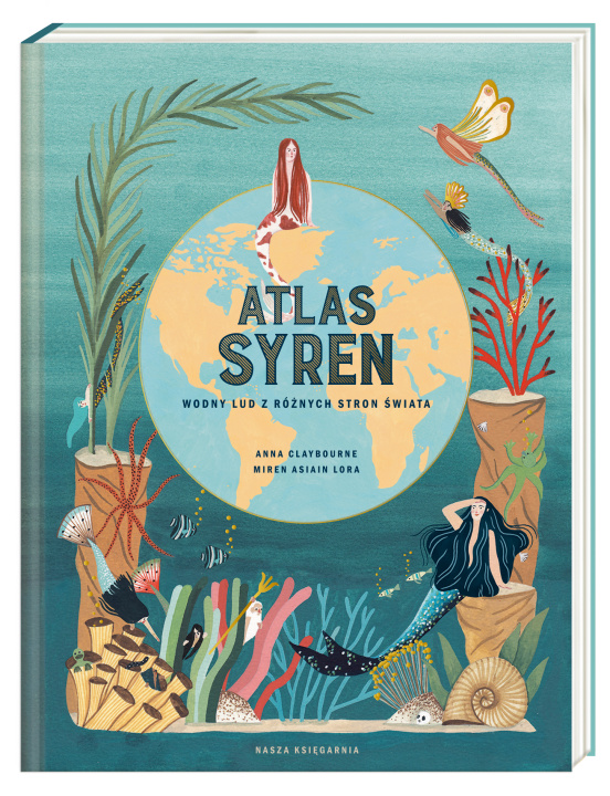 Carte Atlas syren. Wodny lud z różnych stron świata Anna Claybourne