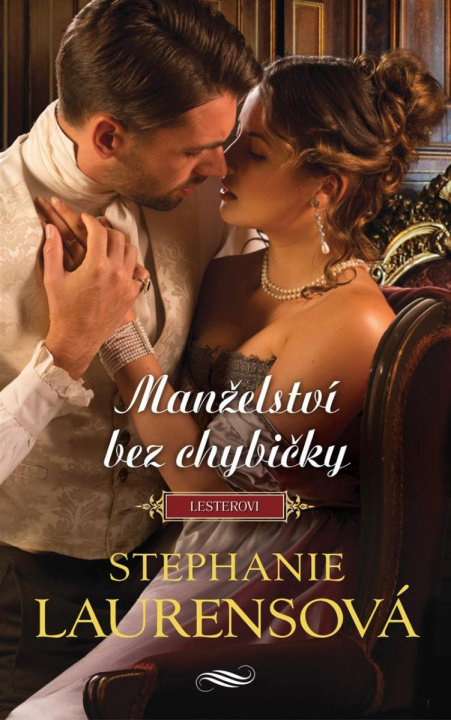 Kniha Manželství bez chybičky Stephanie Laurens