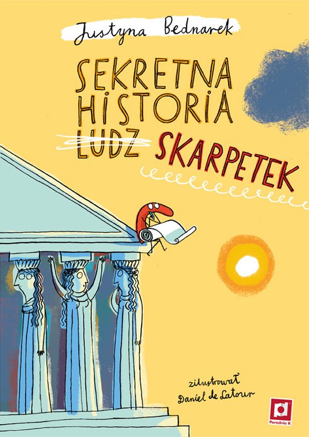 Book Sekretna historia ludz…skarpetek. Niesamowite przygody dziesięciu skarpetek Justyna Bednarek