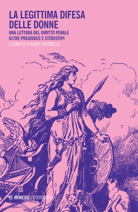 Könyv legittima difesa delle donne. Una lettura del diritto penale oltre pregiudizi e stereotipi 
