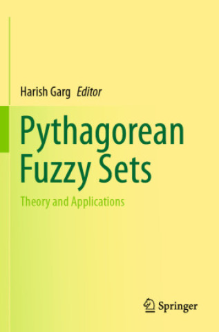 Book Pythagorean Fuzzy Sets Harish Garg