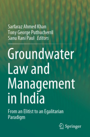 Książka Groundwater Law and Management in India Sarfaraz Ahmed Khan