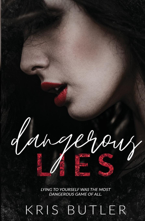 Knjiga Dangerous Lies Kris Butler
