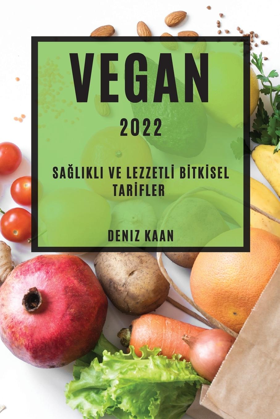 Buch Vegan 2022 DENIZ KAAN