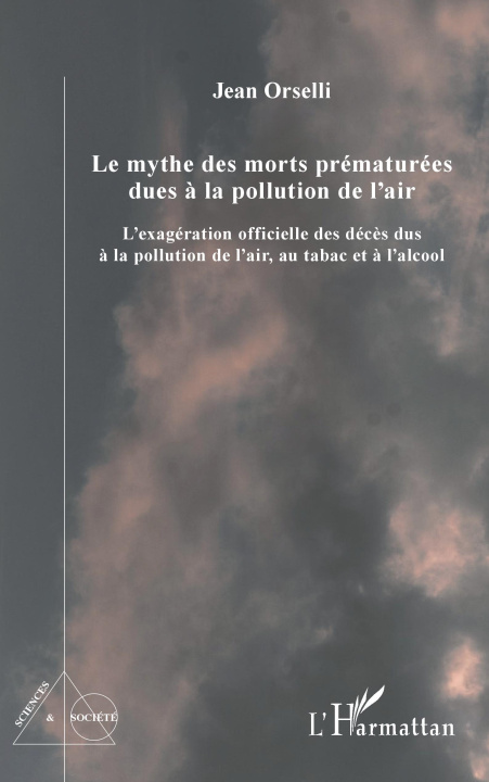 Carte Le mythe des morts prématurées dues ? la pollution de l'air 