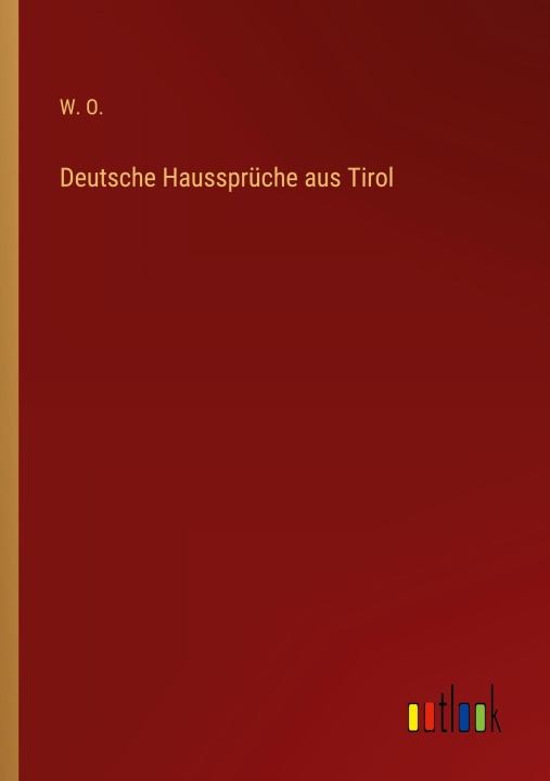 Kniha Deutsche Hausspruche aus Tirol 