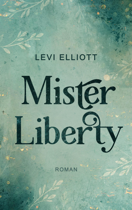 Knjiga Mister Liberty Levi Elliott
