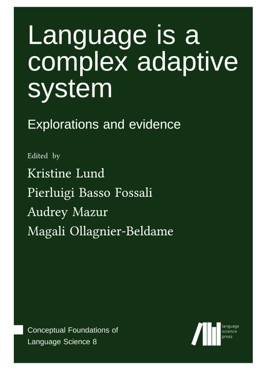 Knjiga Language is a complex adaptive system Pierluigi Basso Fossali