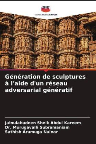 Knjiga Génération de sculptures ? l'aide d'un réseau adversarial génératif Murugavalli Subramaniam