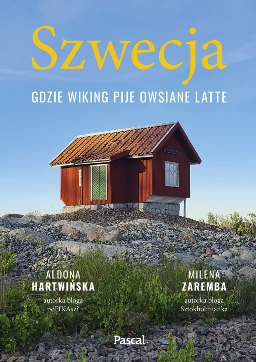 Könyv Szwecja. Gdzie wiking pije owsiane latte Aldona Hartwińska