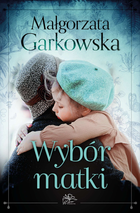 Carte Wybór matki Małgorzata Garkowska