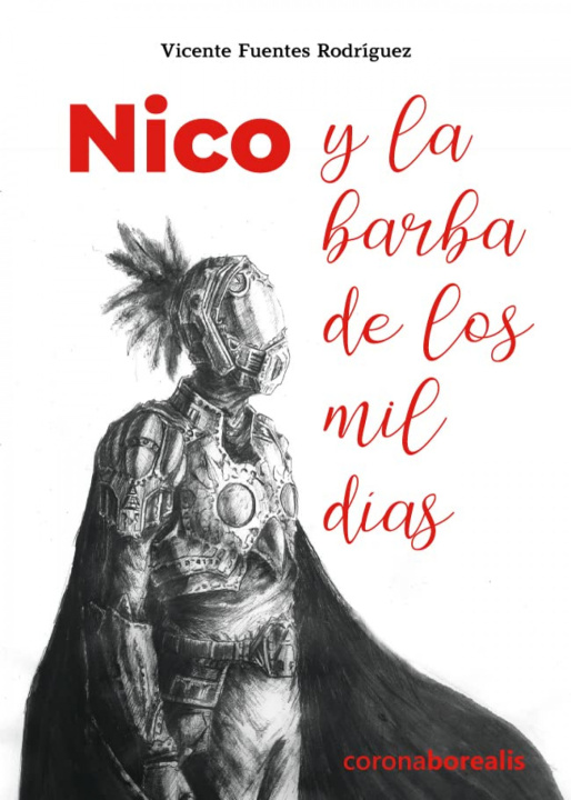 Livre nICO Y LA BARBA DE LOS MIL DÍAS VICENTE FUENTES