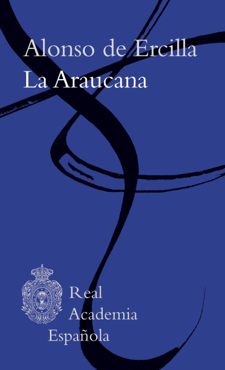 Kniha La Araucana ALONSO DE ERCILLA