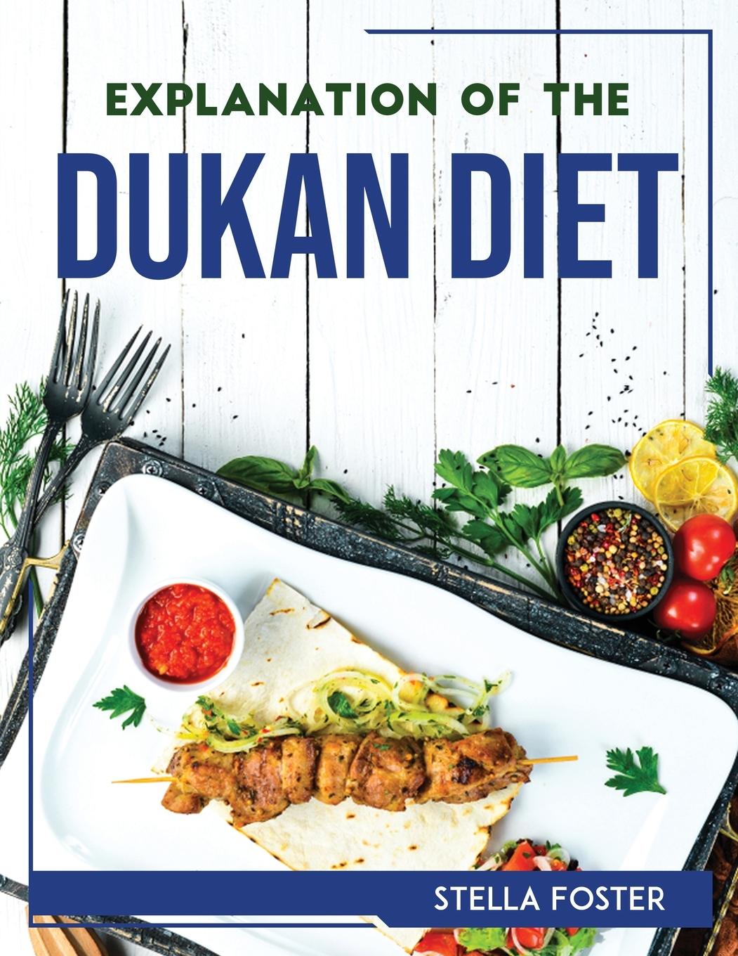 Книга EXPLANATION OF THE DUKAN DIET 