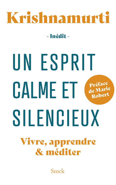 Kniha Un esprit calme et silencieux Jiddu Krishnamurti