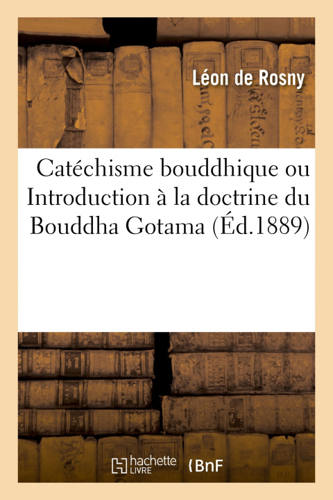 Book Catéchisme bouddhique Léon de Rosny