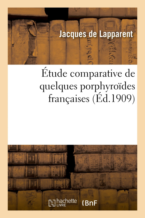 Boek Étude comparative de quelques porphyroïdes françaises Jacques de Lapparent