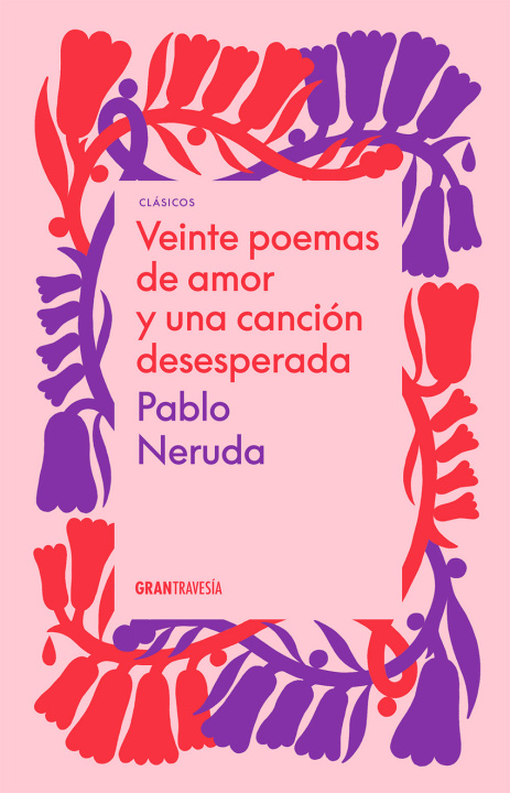 Kniha Veinte poemas de amor y una canción desesperada PABLO NERUDA