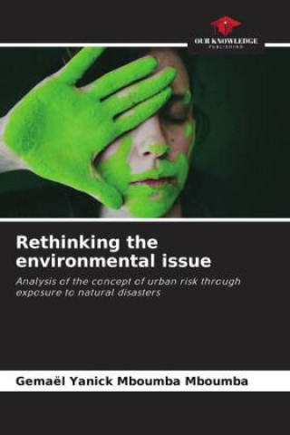 Knjiga Rethinking the environmental issue Gemael Yanick Mboumba Mboumba