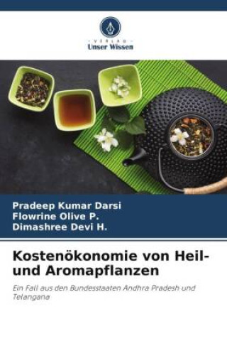 Kniha Kostenökonomie von Heil- und Aromapflanzen Flowrine Olive P.