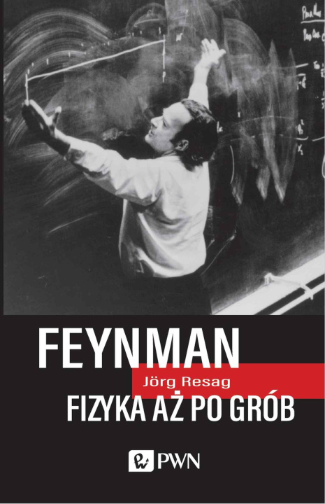 Könyv Feynman. Fizyka aż po grób Jörg Resag