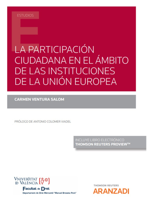 Carte La participación ciudadana en el ámbito de las instituciones de la Unión Europea CARMEN VENTURA SALOM