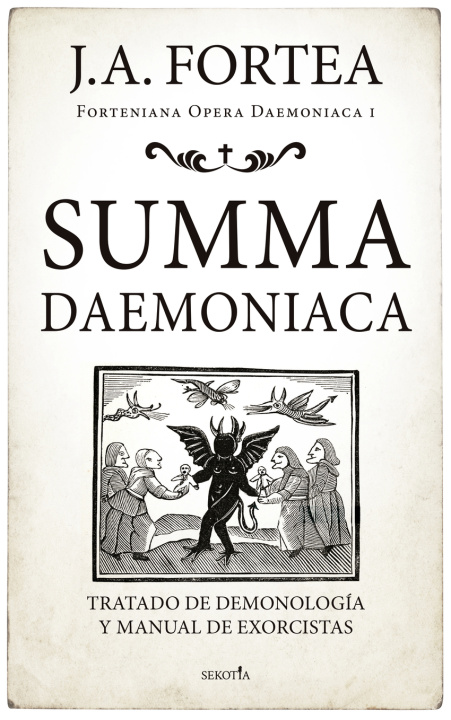 Kniha Summa Daemoniaca JOSE ANTONIO FORTEA