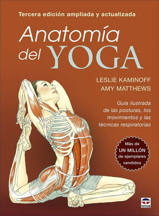 Kniha Anatomía del yoga. Tercera edición ampliada y actualizada LESLIE KAMINOFF