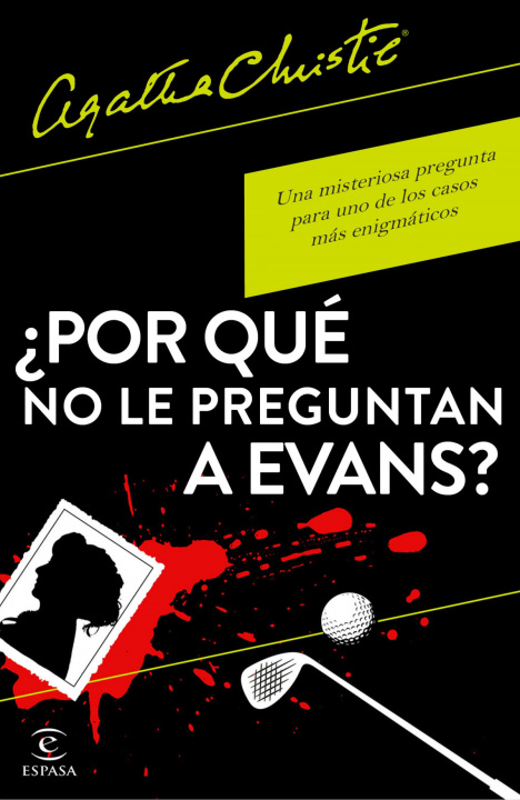 Könyv ¿POR QUE NO LE PREGUNTAN A EVANS? Agatha Christie