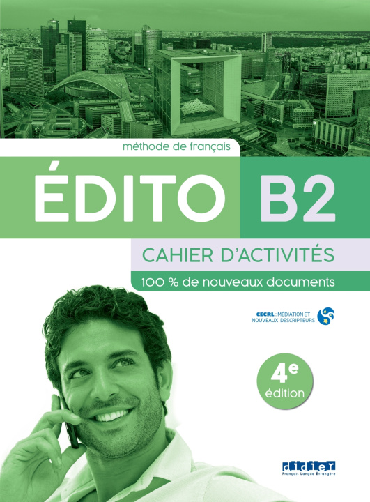 Könyv Edito B2 - 4ème édition - Cahier d'activités + didierfle.app SANTILLANA 