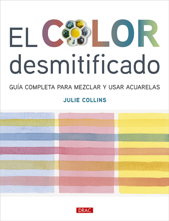 Kniha El color desmitificado JULIE COLLINS