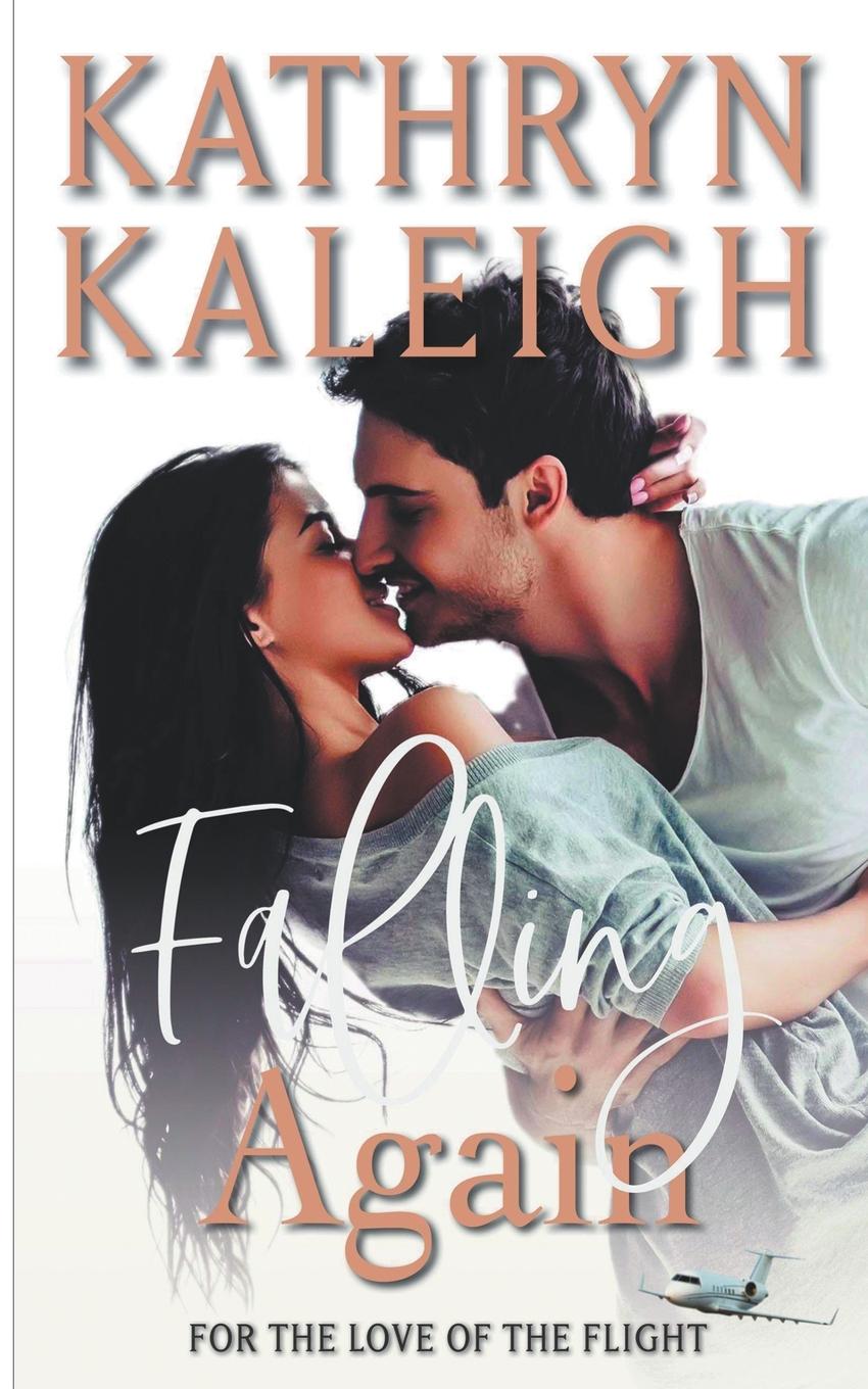 Knjiga Falling Again Kathryn Kaleigh