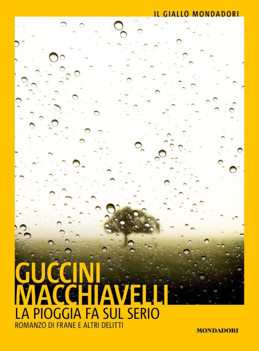 Kniha pioggia fa sul serio. Romanzo di frane e altri delitti Francesco Guccini