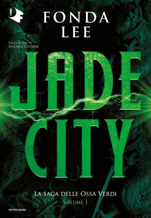 Kniha Jade City. La saga delle Ossa Verdi Fonda Lee