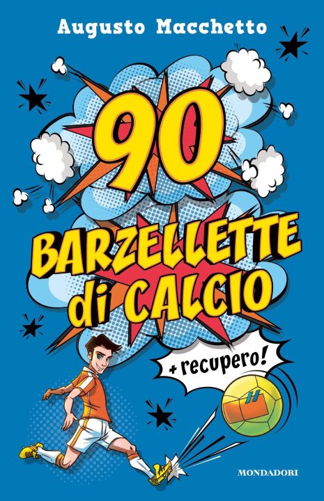 Kniha 90 barzellette di calcio + recupero Augusto Macchetto
