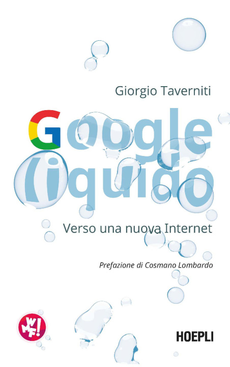 Könyv Google liquido. Verso una nuova Internet Giorgio Taverniti