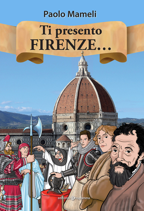 Kniha Ti presento Firenze... Paolo Mameli