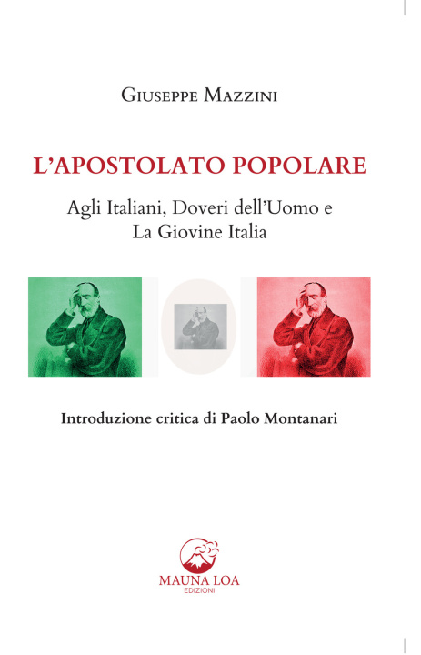 Kniha apostolato popolare. Agli italiani, doveri dell’uomo e La giovine Italia Giuseppe Mazzini