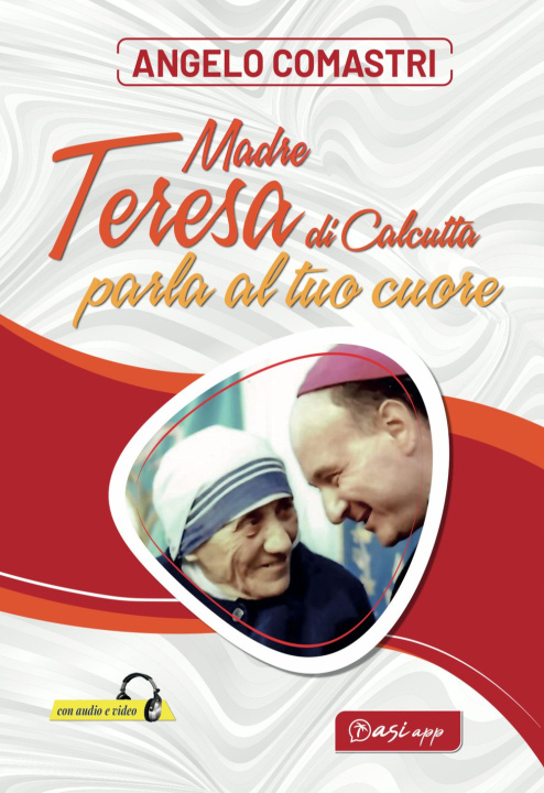 Kniha Madre Teresa di Calcutta parla al tuo cuore Angelo Comastri