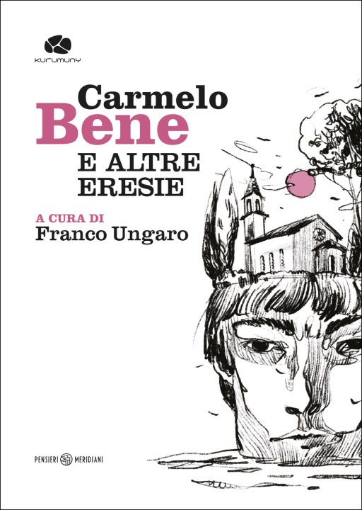Knjiga Carmelo Bene e altre eresie 